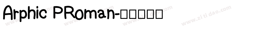 Arphic PRoman字体转换